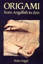 Cover of Origami from Angelfish to Zen by Peter Engel
