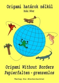 Cover of Origami Without Borders by Peter Budai