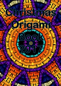 Cover of Christmas Origami Book 2017