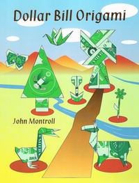 Cover of Dollar Bill Origami by John Montroll