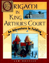 Cover of Origami in King Arthur's Court by Lew Rozelle