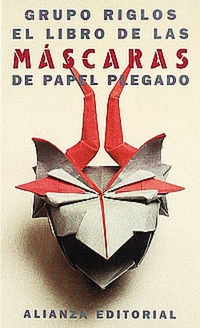 El Libro de Las Mascaras de Papel Plegado book cover