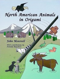 Cover of North American Animals In Origami by John Montroll
