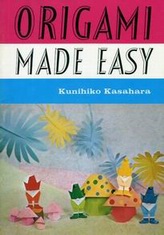 Cover of Origami Made Easy by Kunihiko Kasahara