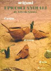 Cover of Origami I Piccoli Animali (Small Animal Origami) by Alfredo Giunta