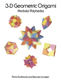 Cover of 3-D Geometric Origami by Rona Gurkewitz and Bennett Arnstein