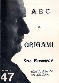 Cover of ABC of Origami - BOS Booklet 47 by Eric Kenneway