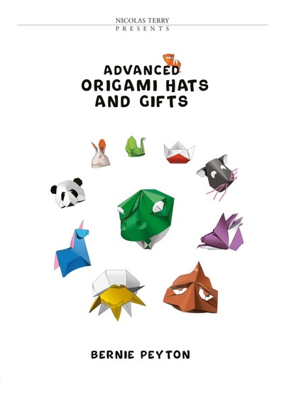 Cover of Advanced Origami Hats and Gifts by Bernie Peyton