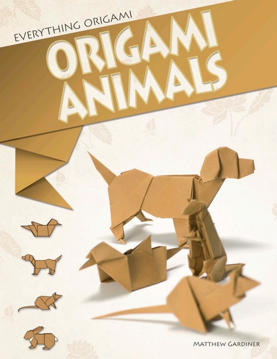 Cover of Origami Animals by Matthew Gardiner