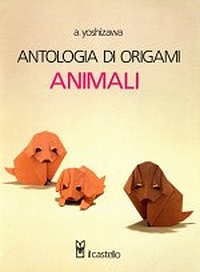 Cover of Antologia di Origami Animali by Akira Yoshizawa