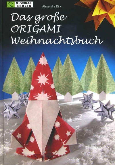 Cover of The Big Origami Christmas Book by Alexandra Dirk