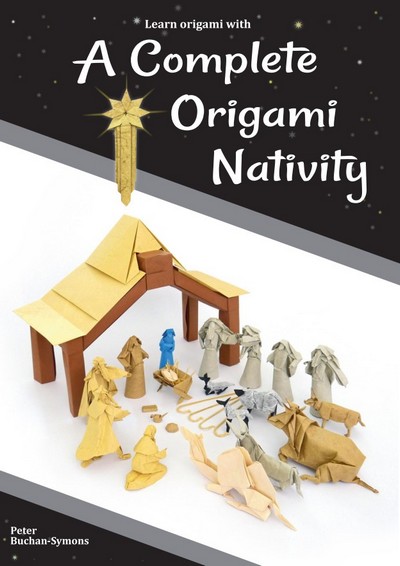 Cover of A Complete Origami Nativity by Peter Buchan-Symons