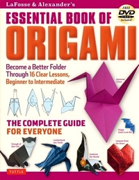LaFosse and Alexander's Essential Book of Origami book cover
