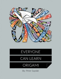 Cover of Everyone Can Learn Origami by Peter Saydak
