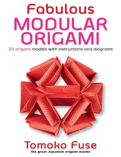 Cover of Fabulous Modular Origami by Tomoko Fuse