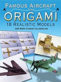 Cover of Famous Aircraft in Origami by Jose Maria Chaquet