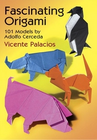 Cover of Fascinating Origami - 101 models by Vicente Palacios