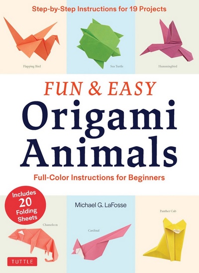 Cover of Fun and Easy Origami Animals by Michael G. LaFosse
