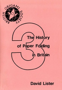 The History of Paper Folding in Britain - BOS Booklet 3 book cover