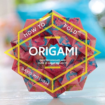 Cover of How to Fold Origami by David Mitchell