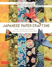 Cover of Japanese Paper Crafting by Michael G. LaFosse