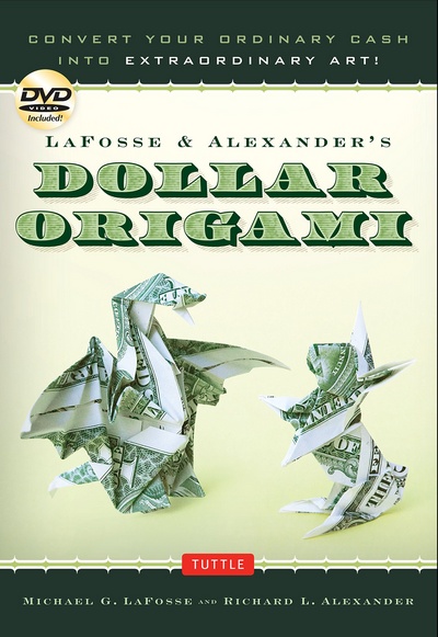 Cover of LaFosse and Alexander's Dollar Origami by Michael G. LaFosse and Richard L. Alexander