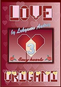 Cover of Love Origami 3 - Easy Hearts by Andrey Lukyanov