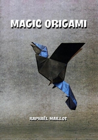 Cover of Magic Origami by Raphael Maillot