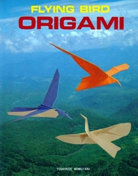 Cover of Flying Bird Origami by Yoshihide Momotani