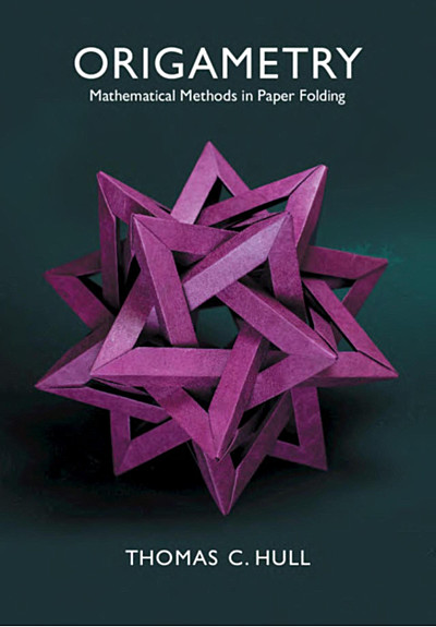 Cover of Origametry: Mathematical Methods in Paper Folding by Thomas Hull