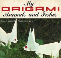Cover of My Origami Animals and Fishes by Unknown