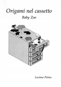 Cover of Origami in the Drawer - Baby Zoo - QQM 45 by Luciano Petino