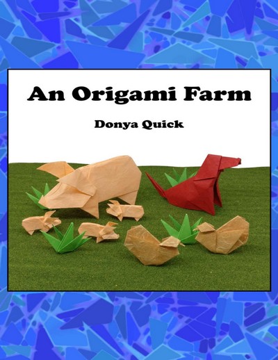 Cover of An Origami Farm by Donya Quick