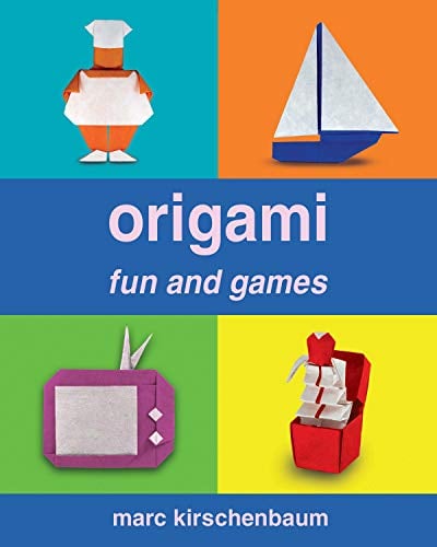 Cover of Origami Fun and Games by Marc Kirschenbaum