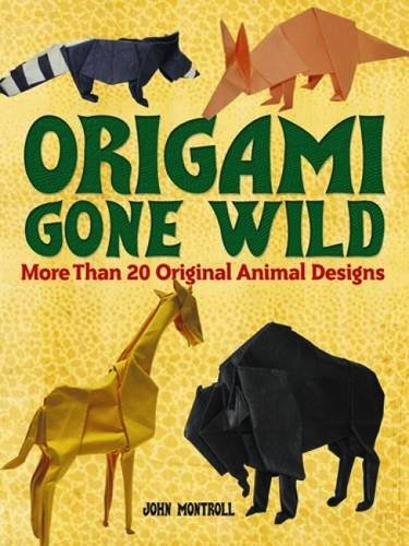 Cover of Origami Gone Wild by John Montroll
