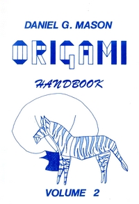 Cover of Origami Handbook Volume 2 by Daniel G. Mason