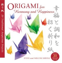 Cover of Origami for Harmony and Happiness by Steve and Megumi Biddle