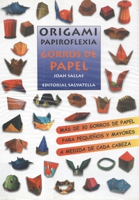 Cover of Gorros de Papel (Origami Paper Hats) by Joan Sallas