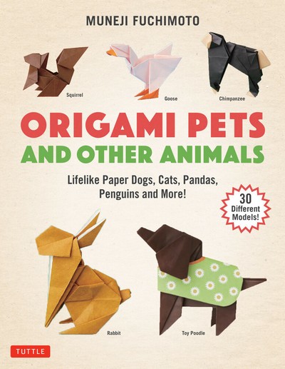 Cover of Origami Pets and Other Animals by Fuchimoto Muneji