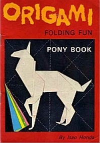 Cover of Origami Folding Fun: Pony Book by Isao Honda