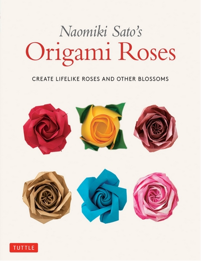 Naomiki Sato's Origami Roses book cover