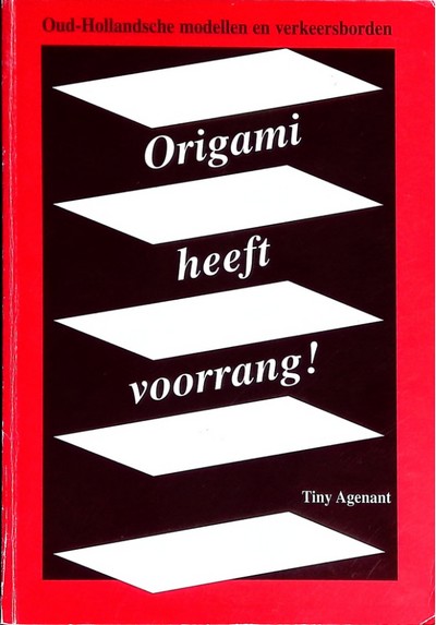 Cover of Origami Takes Priority! (Origami Heeft Voorrang!) by Tiny Agenant