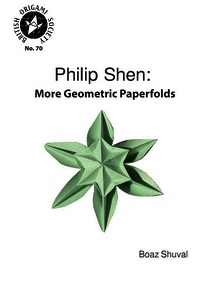 Cover of Philip Shen: More Geometric Paperfolds - BOS Booklet 70 by Boaz Shuval