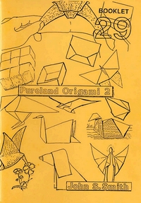 Cover of Pureland Origami 2 - BOS Booklet 29 by John Smith