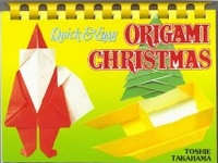 Cover of Quick and Easy Origami Christmas by Toshie Takahama