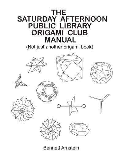 The Saturday Afternoon Public Library Origami Club Manual book cover