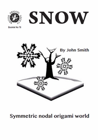 Cover of Snow: Symmetric nodal origami world - BOS booklet 78 by John Smith