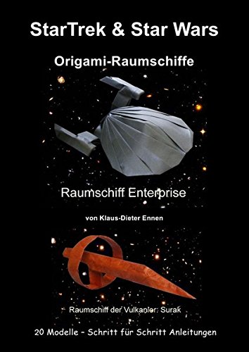 Star Trek and Star Wars - Origami-Raumschiffe book cover