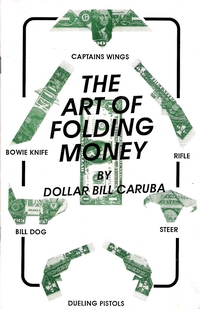 Cover of The Art of Folding Money by Bill Caruba