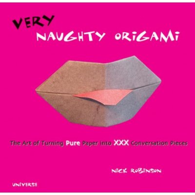 Cover of Very Naughty Origami by Nick Robinson